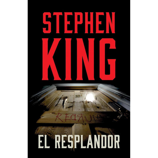 El Resplandor / The Shining (Spanish Edition) – Stephen King, Novela de Terror Psicológico Clásica
