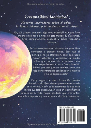 Eres Un Chico Fantástico: Historias Inspiradoras Sobre El Valor, La Fuerza Interior Y La Confianza En Sí Mismo 