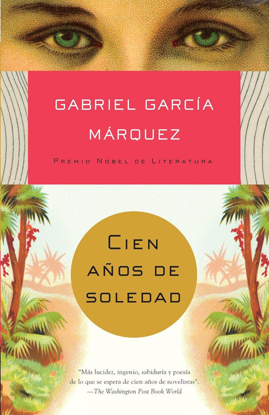Cien años de soledad  – Gabriel García Márquez
